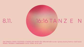 16:16 tnzn ist Day Dance ist Rave ist Ecstatic