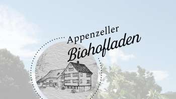 Appenzeller Biohofladen
